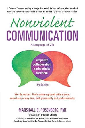 nonviolent communication a language of life life changing tools for healthy relationships 1st edition