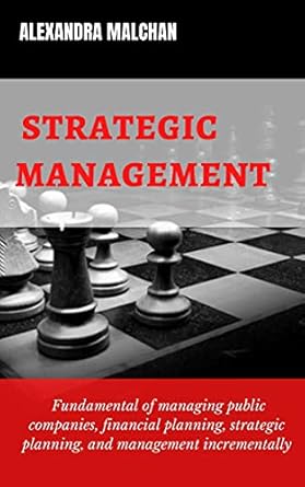 strategic management fundamentals of managing public companies financial planning strategic planning and