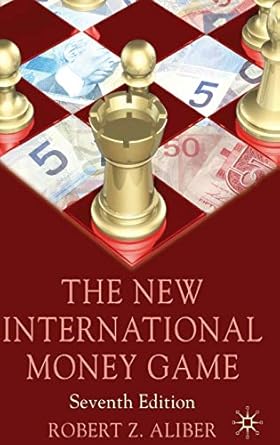the new international money game 1st edition robert z aliber 0230018947, 978-0230018945
