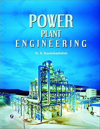 power plant engineering 1st edition dr s suyambazhahan b0756967q8, 978-9383828524