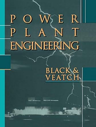 power plant engineering 1st edition larry drbal ,kayla westra ,pat boston 0412064014, 978-0412064012