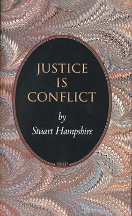 justice is conflict 1st edition stuart hampshire 0691009333, 978-0691009339