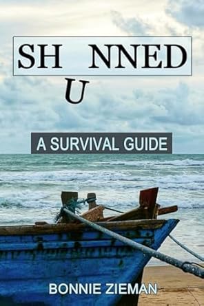 shunned a survival guide 1st edition bonnie zieman 1983942375, 978-1983942372