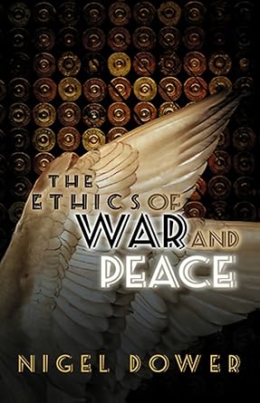 The Ethics Of War And Peace