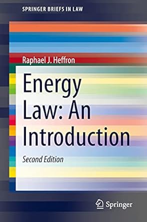 energy law an introduction 1st edition raphael j heffron b097st5vcb, 978-3030775216