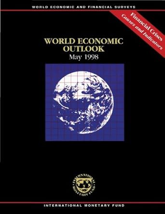 world economic outlook may 1998 financial crises causes and indicators a survey 1st edition international