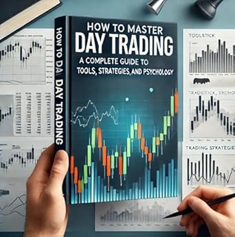 how to master day trading a complete guide to tools strategies and psychology 1st edition pioneer path