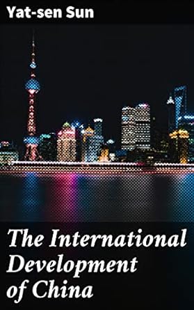 the international development of china chinas global evolution economic growth foreign policy and cultural