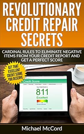 credit repair cardinal rules to eliminate negative items from your credit report and get a perfect score 1st