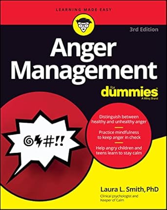 anger management for dummies 3rd edition laura l smith 1119828279, 978-1119828273
