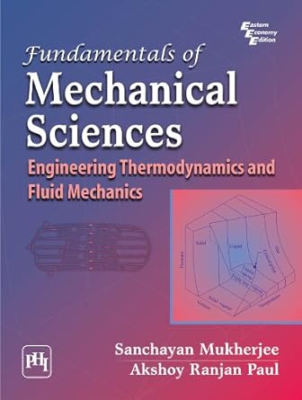 fundamentals of mechanical sciences engineering thermodynamics 1st edition akshoy ranjan mukherjee, sanchayan