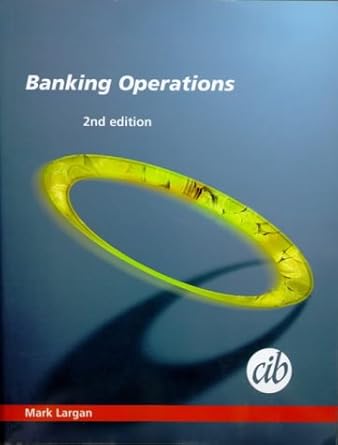 banking operations 1st edition mark largan ,alan colley 0852975686, 978-0852975688
