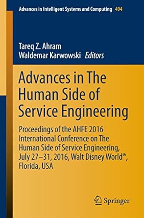 advances in the human side of service engineering proceedings of the ahfe 2016 international conference on
