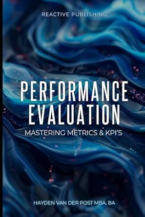 performance evaluation mastering metrics and kpis a comprehensive guide to pe in financial planning and