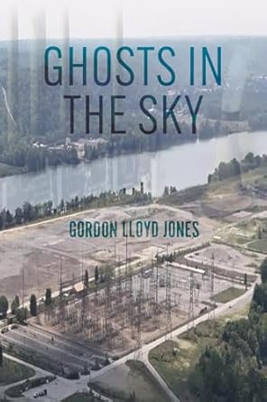 ghost in the sky 1st edition gordon lloyd jones b0dqlrx7nl