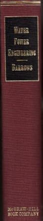 water power engineering 1st edition harold kilbrith barrows b0007dujla