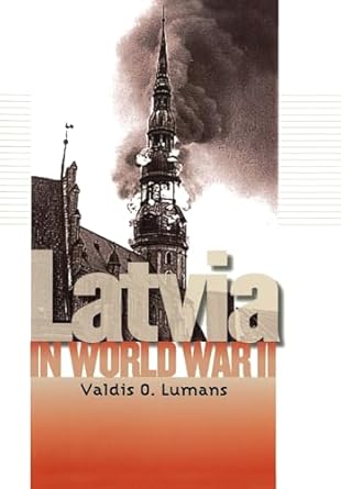 latvia in world war ii 1st edition valdis o lumans 0823226271, 978-0823226276