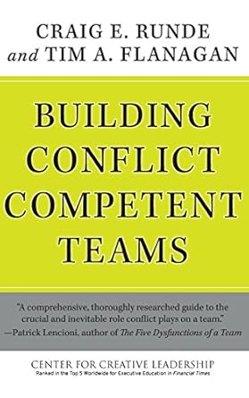 building conflict competent teams 1st edition craig e runde ,tim a flanagan 0470189479, 978-0470189474