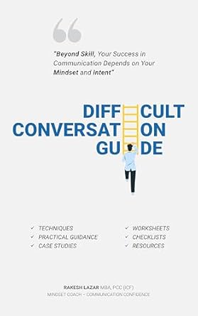 difficult conversation guide beyond skill your success in communication depends on your mindset and intent