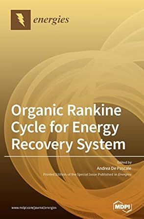 organic rankine cycle for energy recovery system 1st edition andrea de pascale 3039363948, 978-3039363940