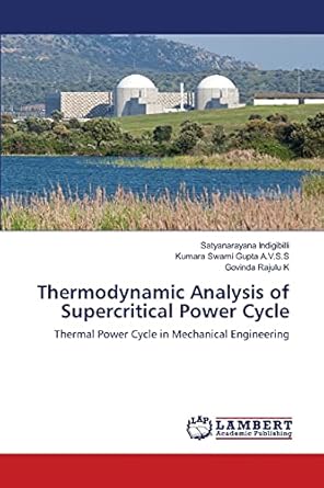 thermodynamic analysis of supercritical power cycle thermal power cycle in mechanical engineering 1st edition