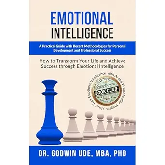 emotional intelligence a practical guide with recent methodologies for personal development and professional