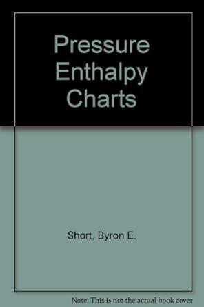 pressure enthalpy charts for selected engineering substances plus psychrometric charts 1st edition byron