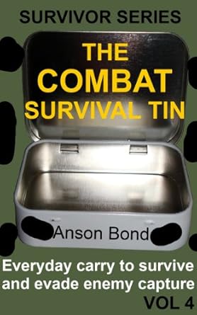 the combat survival tin 1st edition anson bond b00b8e1vnc