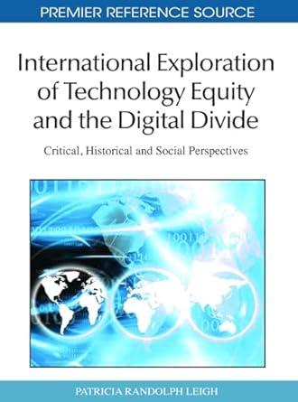 international exploration of technology equity and the digital divide critical historical and social