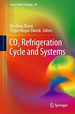 co2 refrigeration cycle and systems 1st edition xin rong zhang ,trygve magne eikevik b0bskpc1nx,