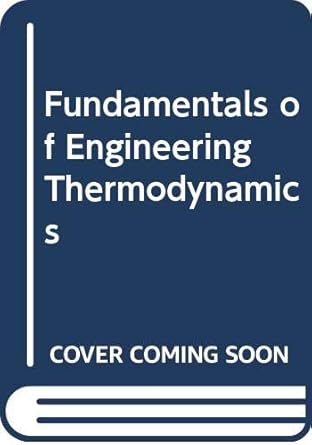 fundamentals of engineering thermodynamics international edition m j moran ,h n shapiro 0471629847,