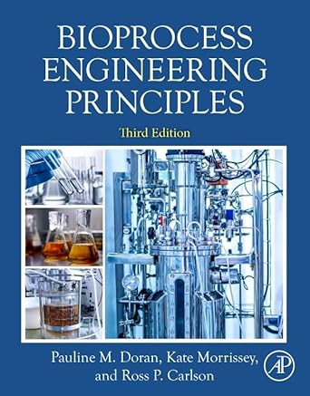 bioprocess engineering principles 3rd edition ross carlson ph d ,kate morrissey ph d ,pauline m doran ph d