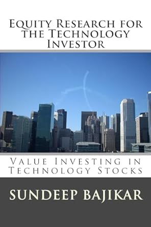 equity research for the technology investor value investing in technology stocks 1st edition sundeep bajikar