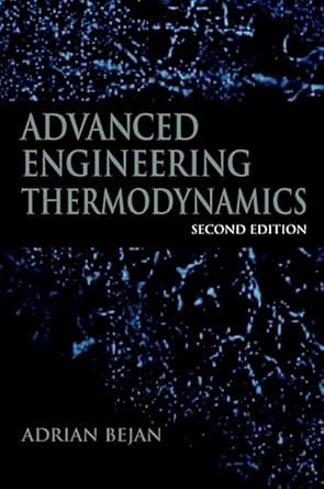 advanced engineering thermodynamics 2nd edition adrian bejan 0471148806, 978-0471148807