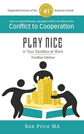 play nice in your sandbox at work toolbox edition ron price b01m0odupr