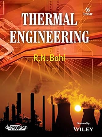thermal engineering 1st edition r n bahl 9389633281, 978-9389633283