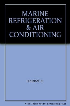 marine refrigeration and air conditioning 1st edition harbach b002t6zmgu