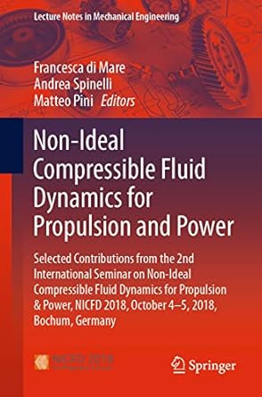 non ideal compressible fluid dynamics for propulsion and power selected contributions from the 2nd
