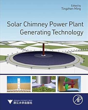 solar chimney power plant generating technology 1st edition tingzhen ming b01d27tlkw, 978-0128092934