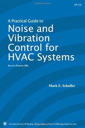 a practical guide to noise and vibration control for hvac systems 1st edition american society of heating