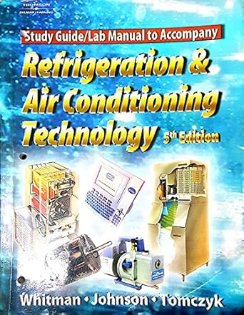 refrigeration and air conditioning technology study guide/lab manual 5th edition bill whitman ,bill johnson