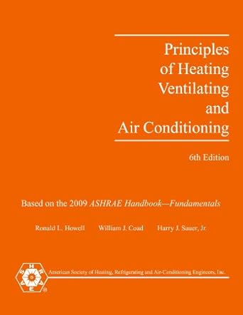 principles of heating ventilating and air conditioning a textbook with design data based on the 2009 ashrae