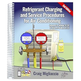 refrigerant charging and service procedures for air conditioning 1st edition craig migliaccio b0dswm8c5g,