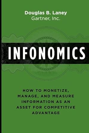 infonomics 1st edition douglas b laney 1138090387, 978-1138090385