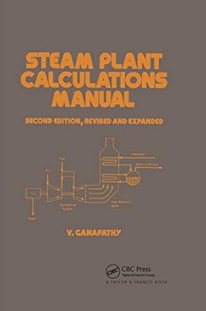 steam plant calculations manual revised and expanded 1st edition ganapathy 0367402297, 978-0367402297
