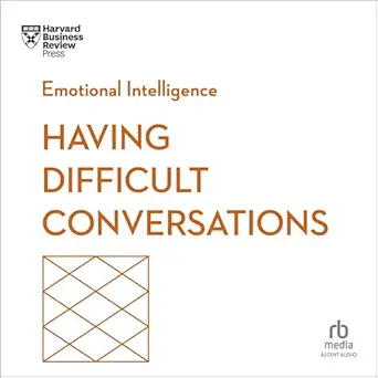 having difficult conversations hbr emotional intelligence 1st edition harvard business review ,avery may