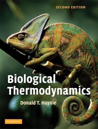 biological thermodynamics 1st edition donald t haynie b001ho9cf2, 978-0511385476
