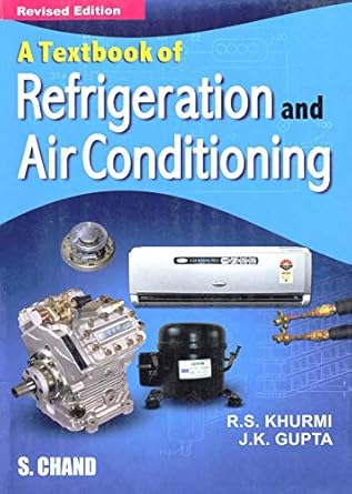 textbook of refrigeration and air conditioning 1st edition rs khurmi jk gupta b00j214b1c