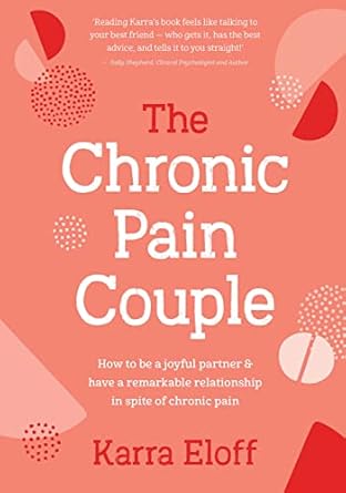 the chronic pain couple how to be a joyful partner and have a remarkable relationship in spite of chronic