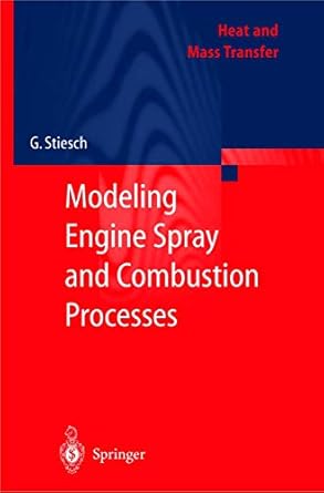 modeling engine spray and combustion processes 1st edition gunnar stiesch 3540006826, 978-3540006824